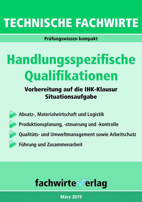 Technische Fachwirte: Handlungsspezifische Qualifikationen - Reinhard Fresow