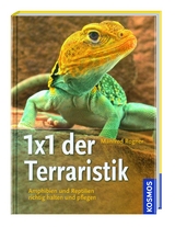 Kosmos: 1x1 der Terraristik - Rogner, Manfred