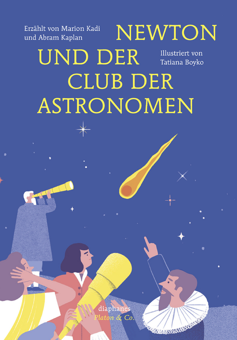 Newton und der Club der Astronomen - Marion Kadi, Abram Kaplan, Tatiana Boyko