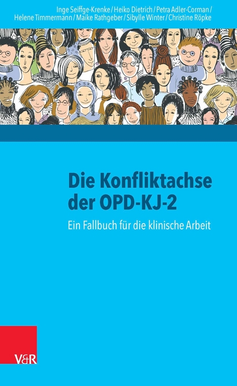 Die Konfliktachse der OPD-KJ-2 -  Inge Seiffge-Krenke,  Heiko Dietrich,  Petra Adler-Corman,  Helene Timmermann,  Maike Heinz-Rathgeber,  c