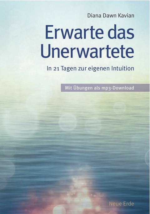 Erwarte das Unerwartete -  Diana Dawn Kavian