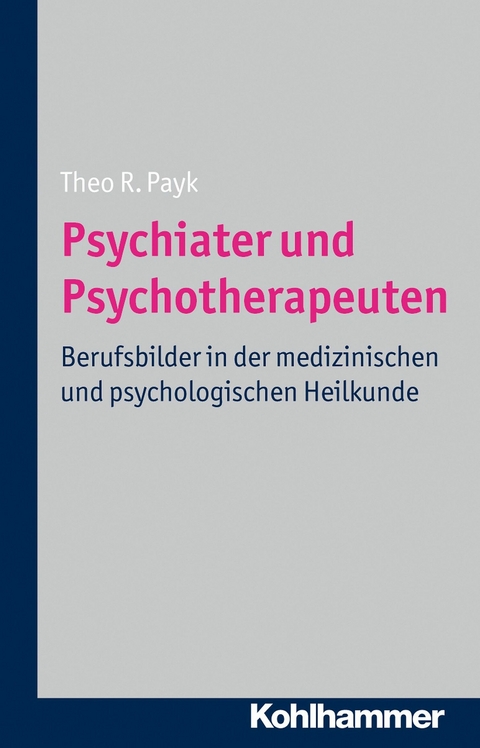 Psychiater und Psychotherapeuten -  Theo R. Payk