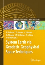 System Earth via Geodetic-Geophysical Space Techniques - 