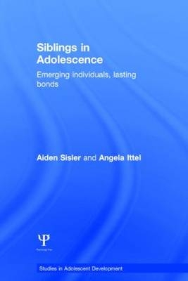 Siblings in Adolescence -  Angela Ittel,  Aiden Sisler