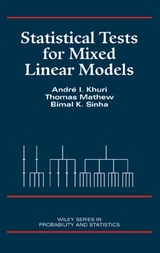 Statistical Tests for Mixed Linear Models - André I. Khuri, Thomas Mathew, Bimal K. Sinha