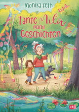 Tante Mila macht Geschichten - Monika Feth