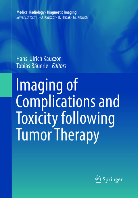 Imaging of Complications and Toxicity following Tumor Therapy - 