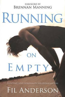 Running on Empty -  Fil Anderson