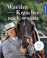 Was der Kutscher noch wusste - Hainbuch, Friedrich