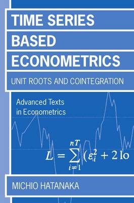 Time-Series-Based Econometrics -  Michio Hatanaka