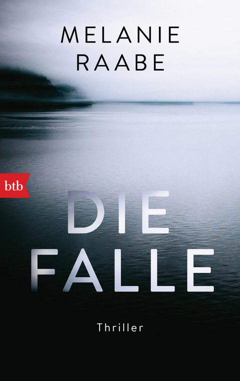 Die Falle - Melanie Raabe