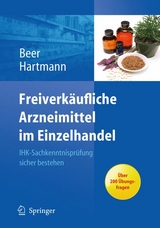 Freiverkäufliche Arzneimittel im Einzelhandel - Michaela Beer, Christine Hartmann