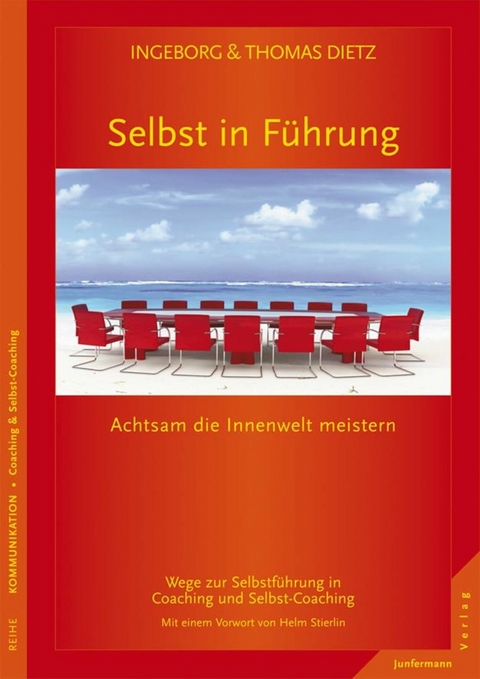 Selbst in Führung - Thomas Dietz, Ingeborg Dietz