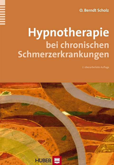 Hypnotherapie bei chronischen Schmerzerkrankungen - O Berndt Scholz