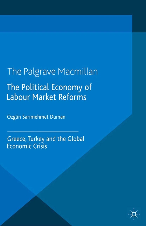 The Political Economy of Labour Market Reforms - Kenneth A. Loparo