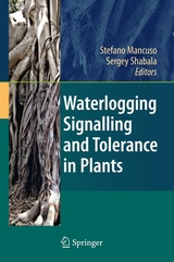 Waterlogging Signalling and Tolerance in Plants - 