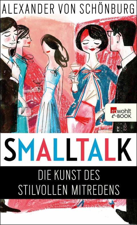 Smalltalk -  Alexander Graf von Schönburg