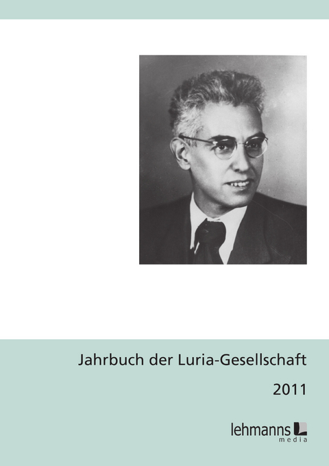 Jahrbuch der Luria-Gesellschaft 2011 - 