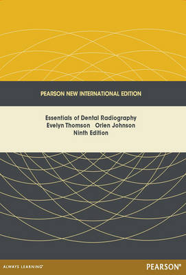 Essentials of Dental Radiography -  Orlen N. Johnson,  Evelyn M. Thomson