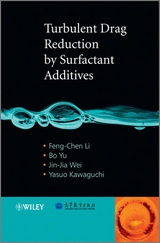 Turbulent Drag Reduction by Surfactant Additives - Feng-Chen Li, Bo Yu, Jin-Jia Wei, Yasuo Kawaguchi