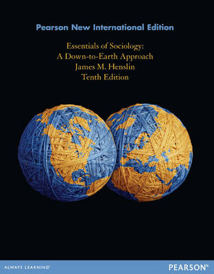 Essentials of Sociology: A Down-to-Earth Approach -  James M Henslin