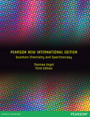 Quantum Chemistry and Spectroscopy: Pearson New International Edition PDF eBook -  Thomas Engel