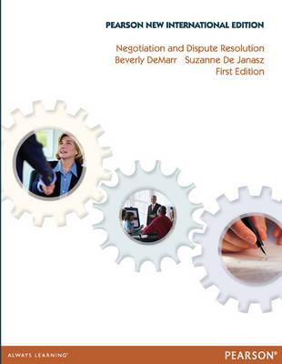 Negotiation and Dispute Resolution -  Beverly DeMarr,  Suzanne C. de Janasz