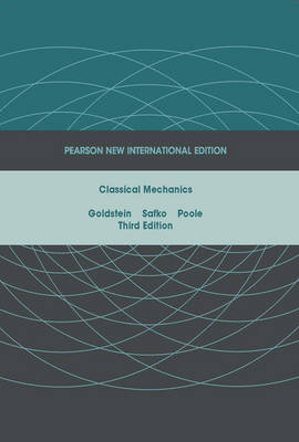 Classical Mechanics -  Herbert Goldstein,  Charles P. Poole,  John L. Safko