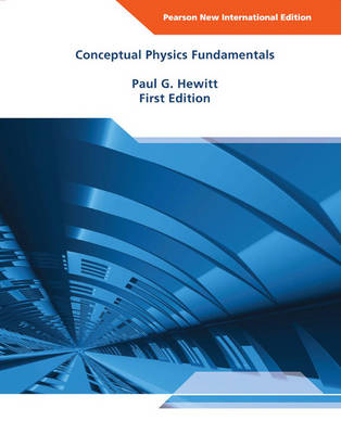 Conceptual Physics Fundamentals -  Paul G. Hewitt