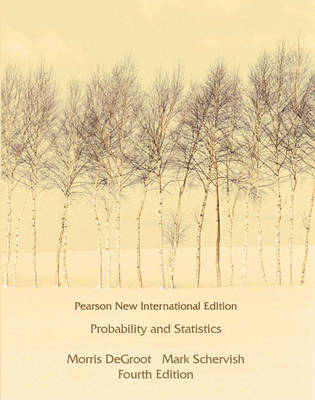 Probability and Statistics -  Morris H. DeGroot,  Mark J. Schervish