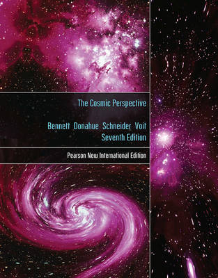 Cosmic Perspective, The -  Jeffrey O. Bennett,  Megan O. Donahue,  Nicholas Schneider,  Mark Voit