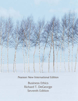 Business Ethics -  Richard T DeGeorge