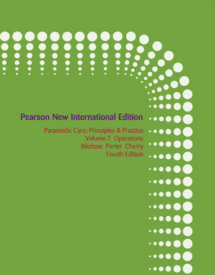 Paramedic Care: Principles & Practice, Volume 3 -  Bryan E. Bledsoe,  Richard A. Cherry,  Robert S. Porter