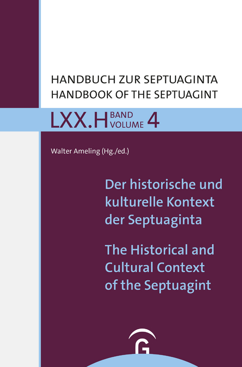 Handbuch zur Septuaginta / Der historische und kulturelle Kontext der Septuaginta / The Historical and Cultural Context of the Septuagint - 