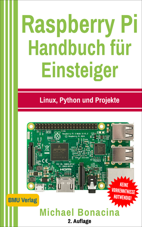 Raspberry Pi Handbuch für Einsteiger - Michael Bonacina