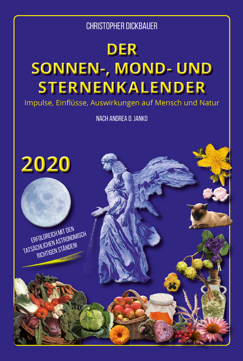 Der Sonnen-, Mond- und Sternenkalender 2020 - Andrea Janko, Christopher Dickbauer