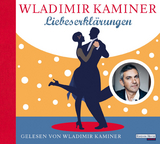 Liebeserklärungen - Wladimir Kaminer