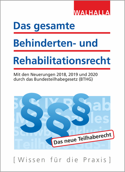 Das gesamte Behinderten- und Rehabilitationsrecht 2019 -  Walhalla Fachredaktion