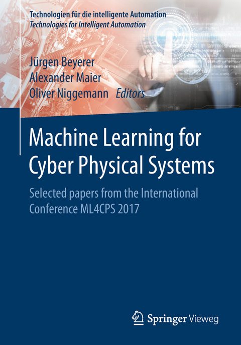 Machine Learning for Cyber Physical Systems - 