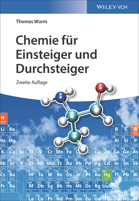 Chemie für Einsteiger und Durchsteiger - Thomas Wurm