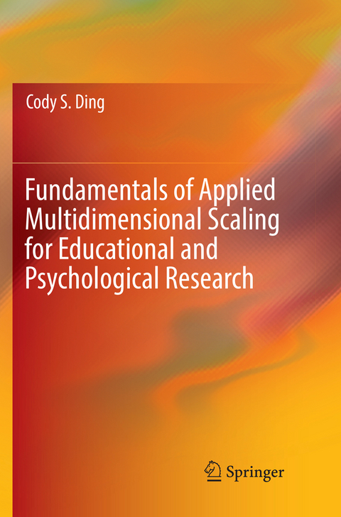 Fundamentals of Applied Multidimensional Scaling for Educational and Psychological Research - Cody S. Ding