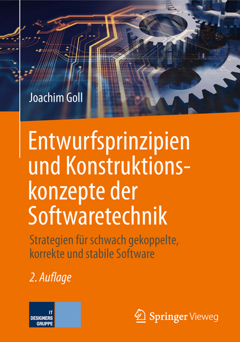 Entwurfsprinzipien und Konstruktionskonzepte der Softwaretechnik - Joachim Goll