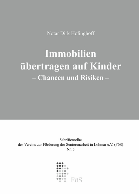 Immobilienübertragung auf Kinder - Dirk Höfinghoff