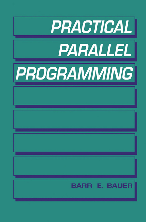 Practical Parallel Programming -  Barr E. Bauer