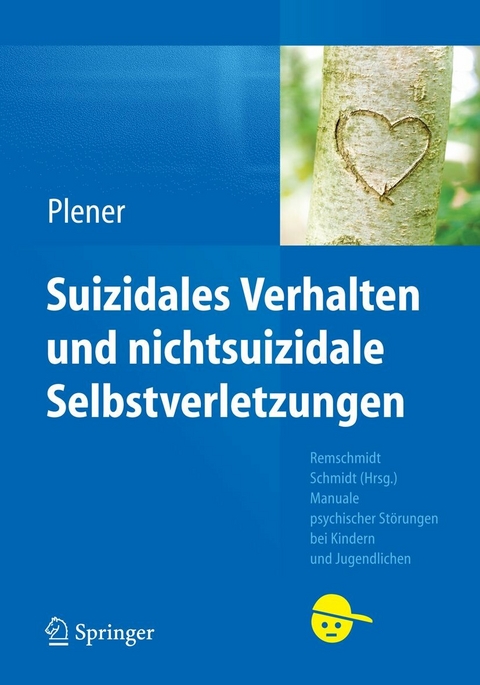 Suizidales Verhalten und nichtsuizidale Selbstverletzungen - Paul L. Plener