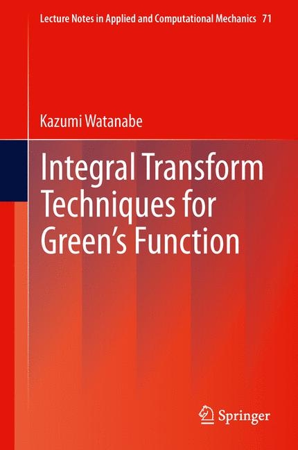 Integral Transform Techniques for Green's Function - Kazumi Watanabe