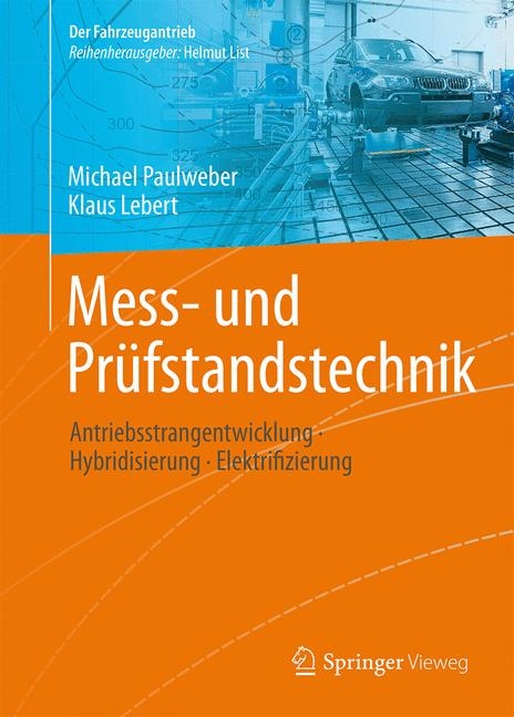 Mess- und Prüfstandstechnik - Michael Paulweber, Klaus Lebert