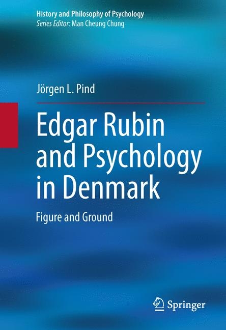 Edgar Rubin and Psychology in Denmark - Jörgen L. Pind