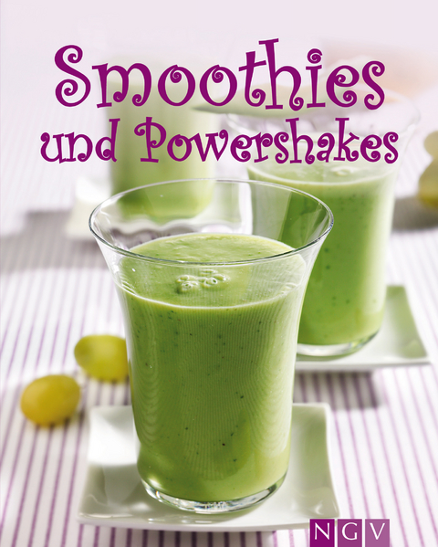 Smoothies & Powershakes - Nina Engels, Susanne Grüneklee