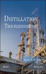 Distillation Troubleshooting -  Henry Z. Kister